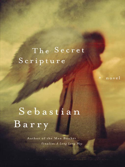 Title details for The Secret Scripture by Sebastian Barry - Wait list